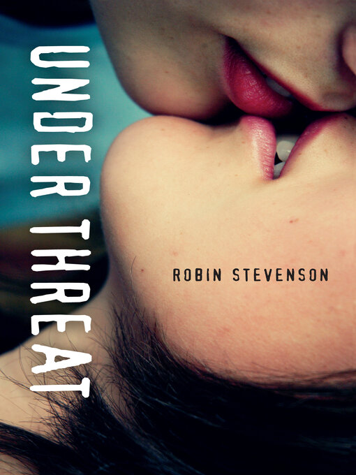 Title details for Under Threat by Robin Stevenson - Available